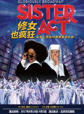 Gloriously Broadway - Sister Act